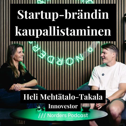 Startup-brändin kaupallistaminen w/ Heli Mehtätalo-Takala, Innovestor