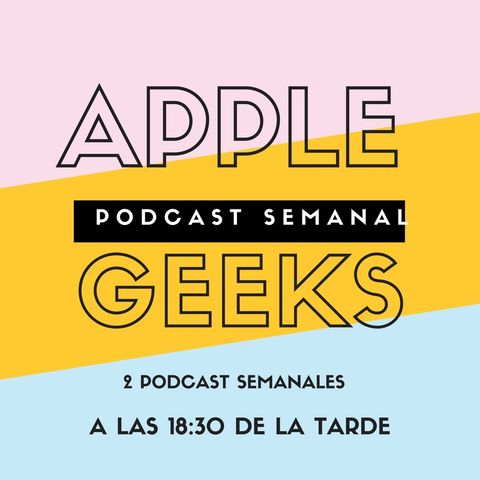 Introducción a Apple Geeks Podcast