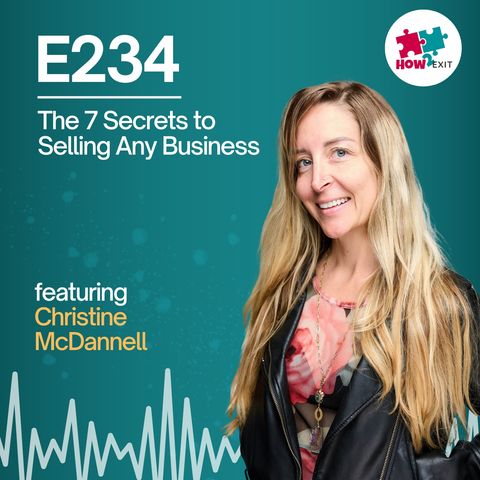 E234: Helping Business Owners Achieve Successful Exits: Proven Strategies for a Smooth Transition