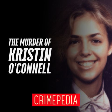 The Murder of Kristin O'Connell