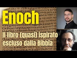 L'influsso di Enoch nel Nuovo Testamento - Il prof interroga Vittorio Secco