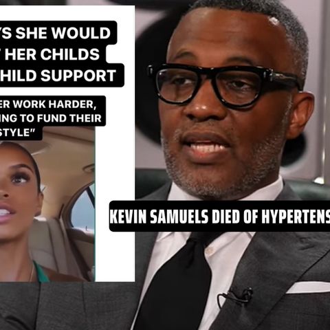 Woman Says She Would NEVA Put Baby Daddy On Child Support, Where Kevin Samuels Effed Up