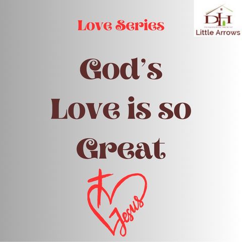 God’s Love Is So Great