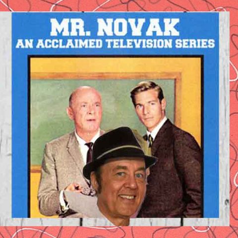 Mr Novak , An Acclaimed Television  Series, written by Chuck Harter