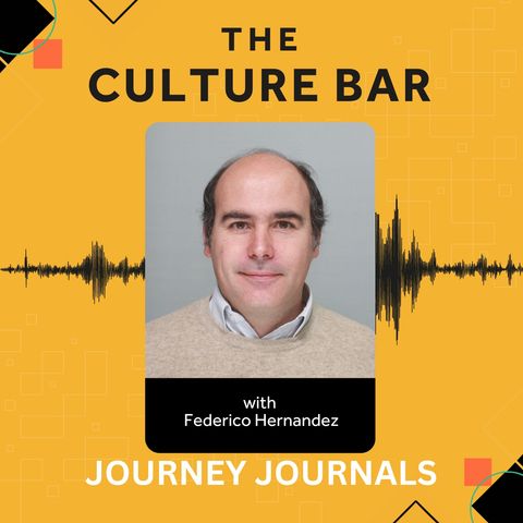 The Culture Bar - Journey Journals: Federico Hernandez