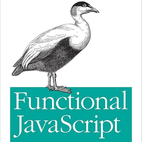 Functional JavaScript: Introducing Functional Programming with Underscore.js