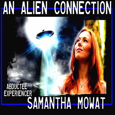 The Alien Interactions of Samantha Mowat