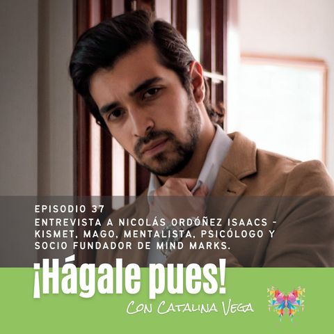 Episodio 37 - Entrevista a Nicolás Ordóñez