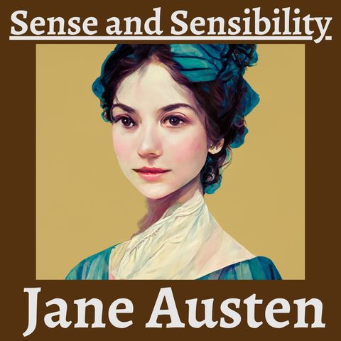 Chapter 9 - Sense and Sensibilty - Jane Austen