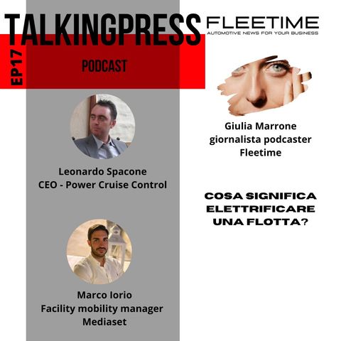 TalkingPress EP17 - Cosa significa elettrificare una flotta?