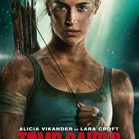 "Tomb Raider" (2018) - Review Part 1