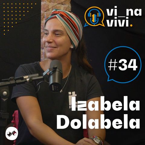 Izabela Dolabela - Chef Gastronomia | Vi na Vivi #34