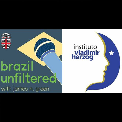 Loss, Legacy, and Democracy in Brazil (Part Two with Ivo Herzog)
