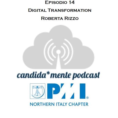 Episodio 14 - Roberta Rizzo - Digital transformation