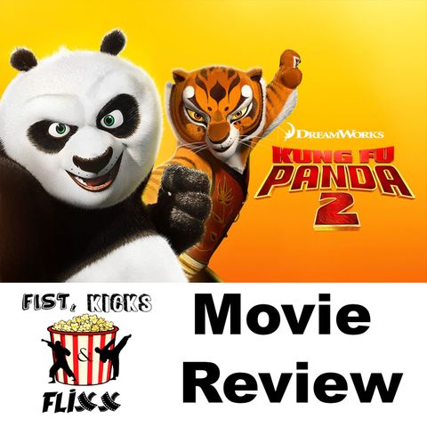 FKF Episode 162 - Kung Fu Panda 2