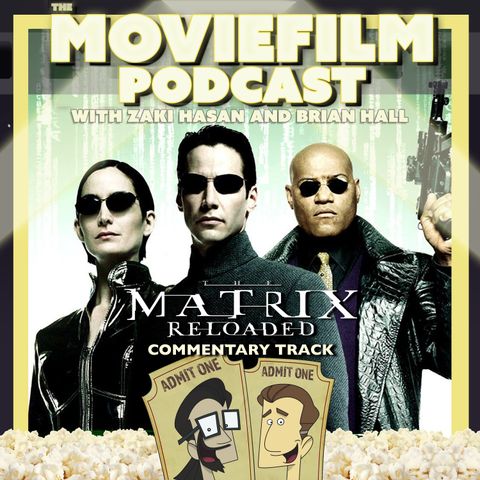 Commentary Track: The Matrix Reloaded