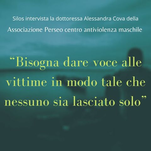 Silos-“ I problemi maschili non sono solo problemi maschili” con Alessandra Cova (As. Perseo)
