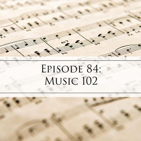 84: Music 102
