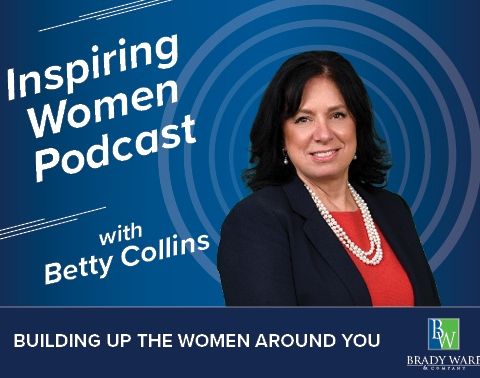 Inspiring Women, Episode 13:  Building Up the Women Around You