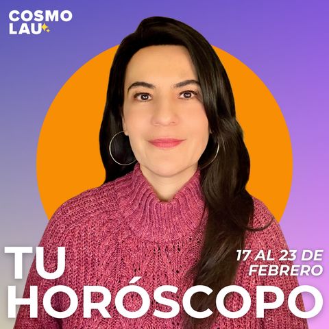 馃敭 Horo虂scopos del 17 al 23 de febrero
