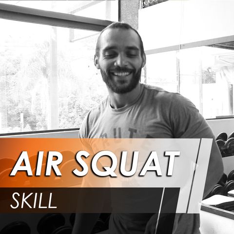 Como fazer um agachamento livre (Air squat) [Skill]