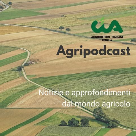 Agripodcast Cia Umbria Maggio 21