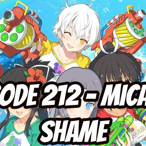 Episode 212 - Micah's Shame