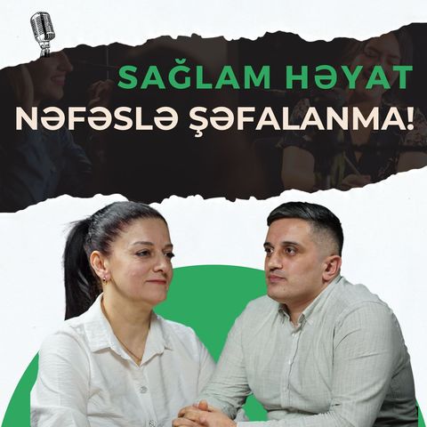 Xəstəlikləri sağaldan nəfəs texnikaları - nəfəsin orqanizmə faydaları!| Məhbubə Əliyeva|Sağlam Həyat