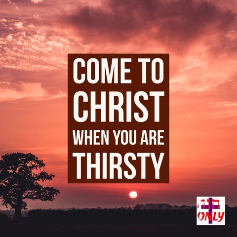 God Stirs you to Satisfy the Deep Longing of a Thristy Soul for the Living God.