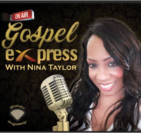 The Gospel eXpress with Nina Taylor