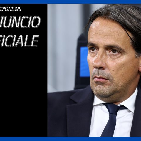 UFFICIALE il rinnovo di Inzaghi con l'Inter: i dettagli