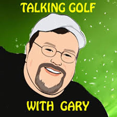 Talking Golf With Gary #311 - Mark Cannizzaro
