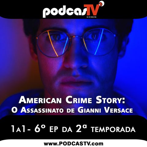 American Crime Story O Assassinato de Gianni Versace 2x06 - Série 1a1