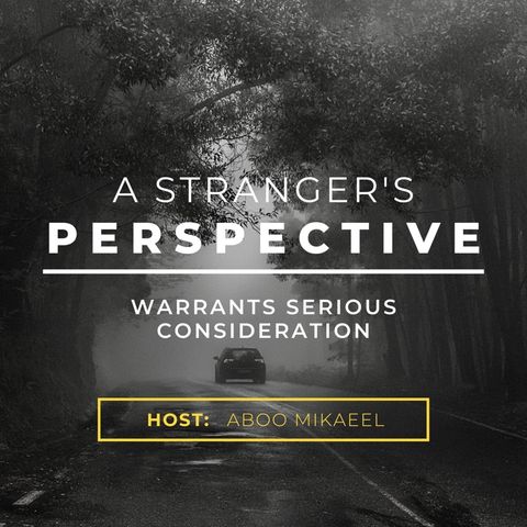 Episode 1 - Intro to The Stranger’s Perspective Podcast Series