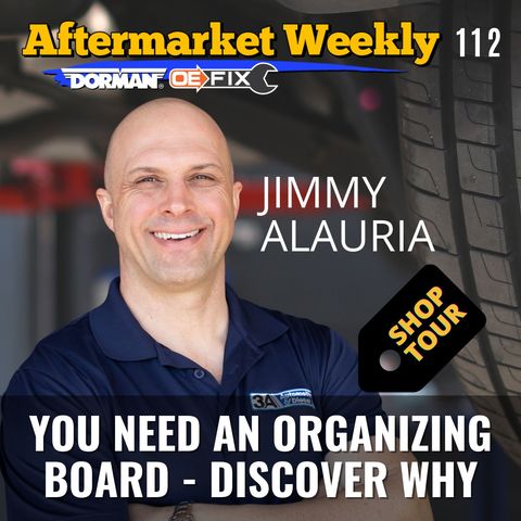You Need an Organizing Board – Discover Why with Jimmy Alauria [AW 112]