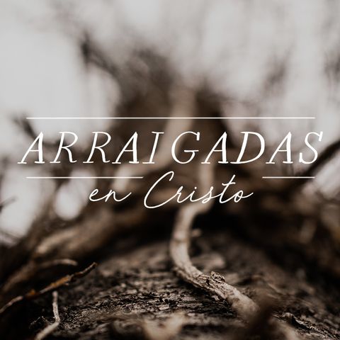 Arraigadas y edificadas
