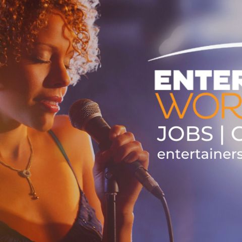 Entertainers - Perform At Your Best To Get the Jobs You Want