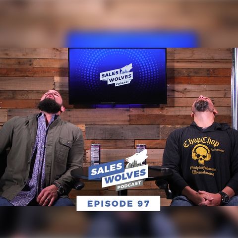 Sales Wolves Podcast | Episode 97 | Building Rapport