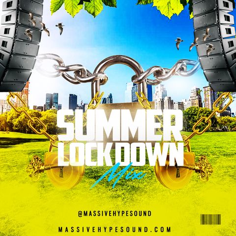 Summer Lock Down Mix 2020