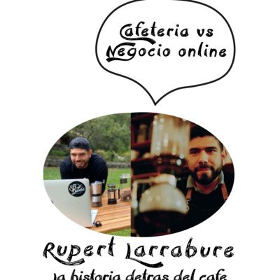 Cafeterias online FT. Rupert Larrabure
