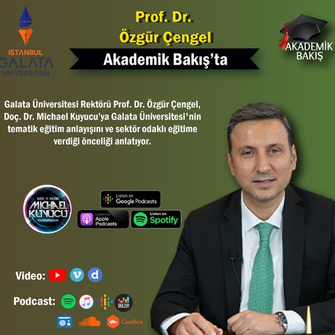 Prof. Dr. Özgür Çengel -  Galata Üniversitesi Rektörü