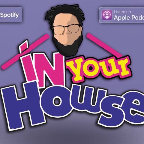 In Your Howse NXT Review 3/13/19