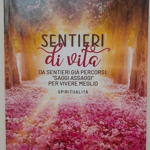 Cap. 7-8-9 tratti da "SENTIERI DI VITA" di Giovanna Russo BookSprint Edizioni