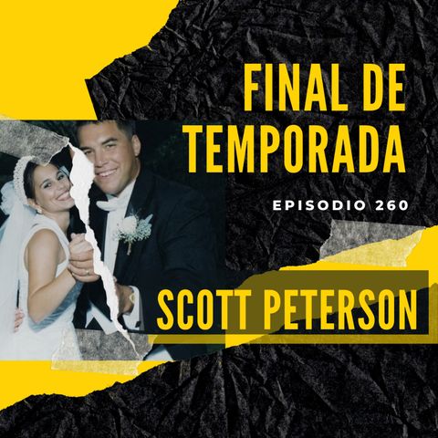 Final de temporada: scott peterson