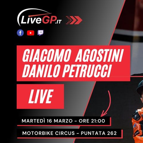 LIVE con Giacomo Agostini e Danilo Petrucci | Motorbike Circus - Puntata 262