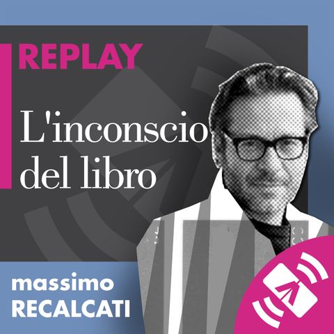 38 > Massimo RECALCATI 2018 "L'inconscio del libro"