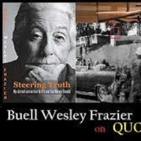 BUELL WESLEY FRAZIER Part III on the TSBD Roll Call, Arrest and Decades of Fear