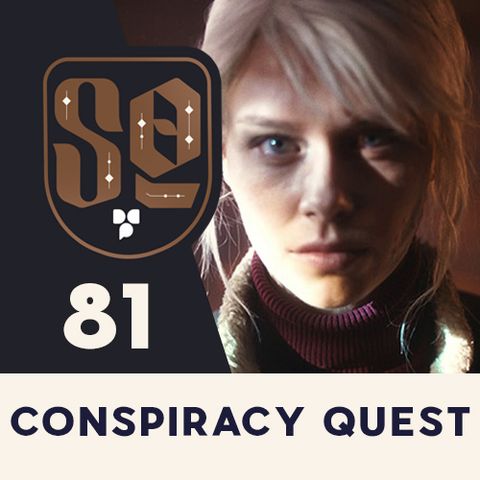 SideQuest: Episode 81 - Conspiracy Quest!