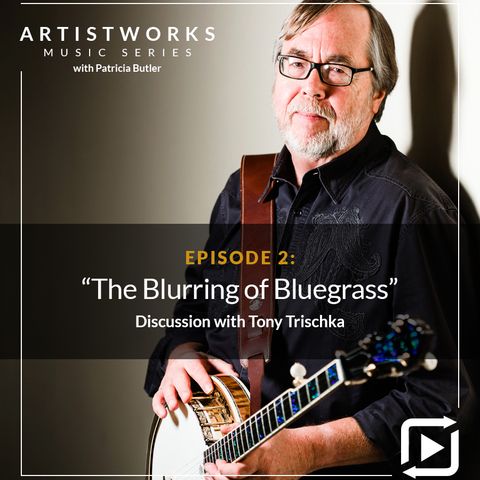 The Blurring of Bluegrass: Tony Trischka