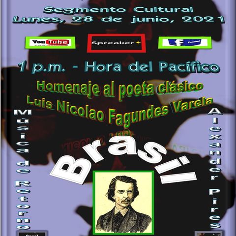 Homenaje a Luis Nicolau Fagundes Varela * Brasil + Música interpretada por Alexander Pires * Brasil